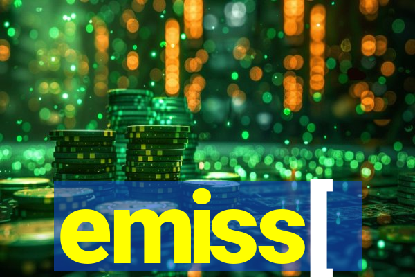 emiss[